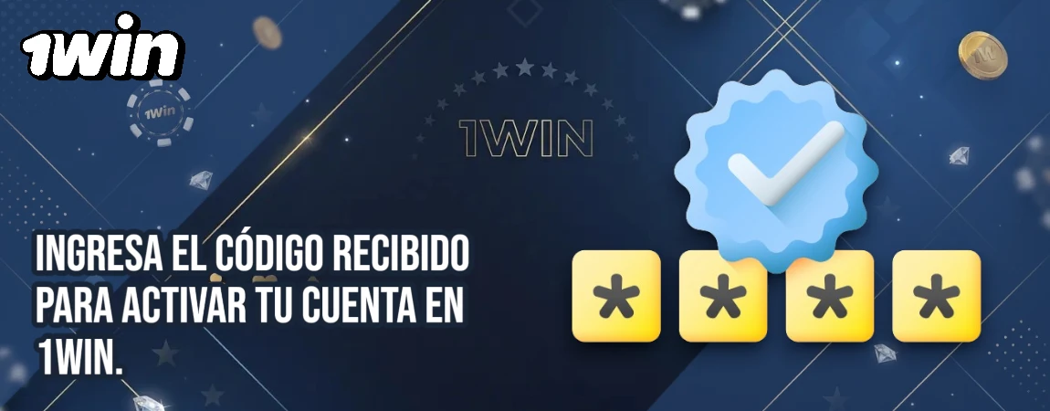 Ingresa el código recibido para activar tu cuenta en 1win