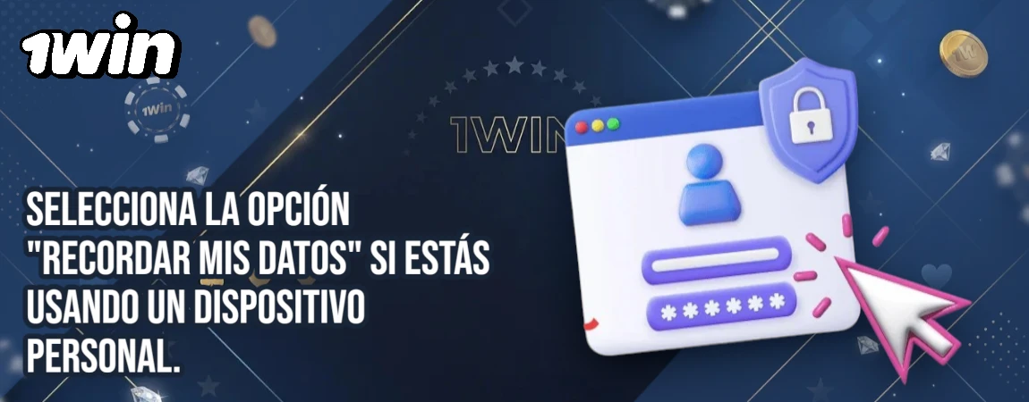 Selecciona la opción "Recordar mis datos" 1win